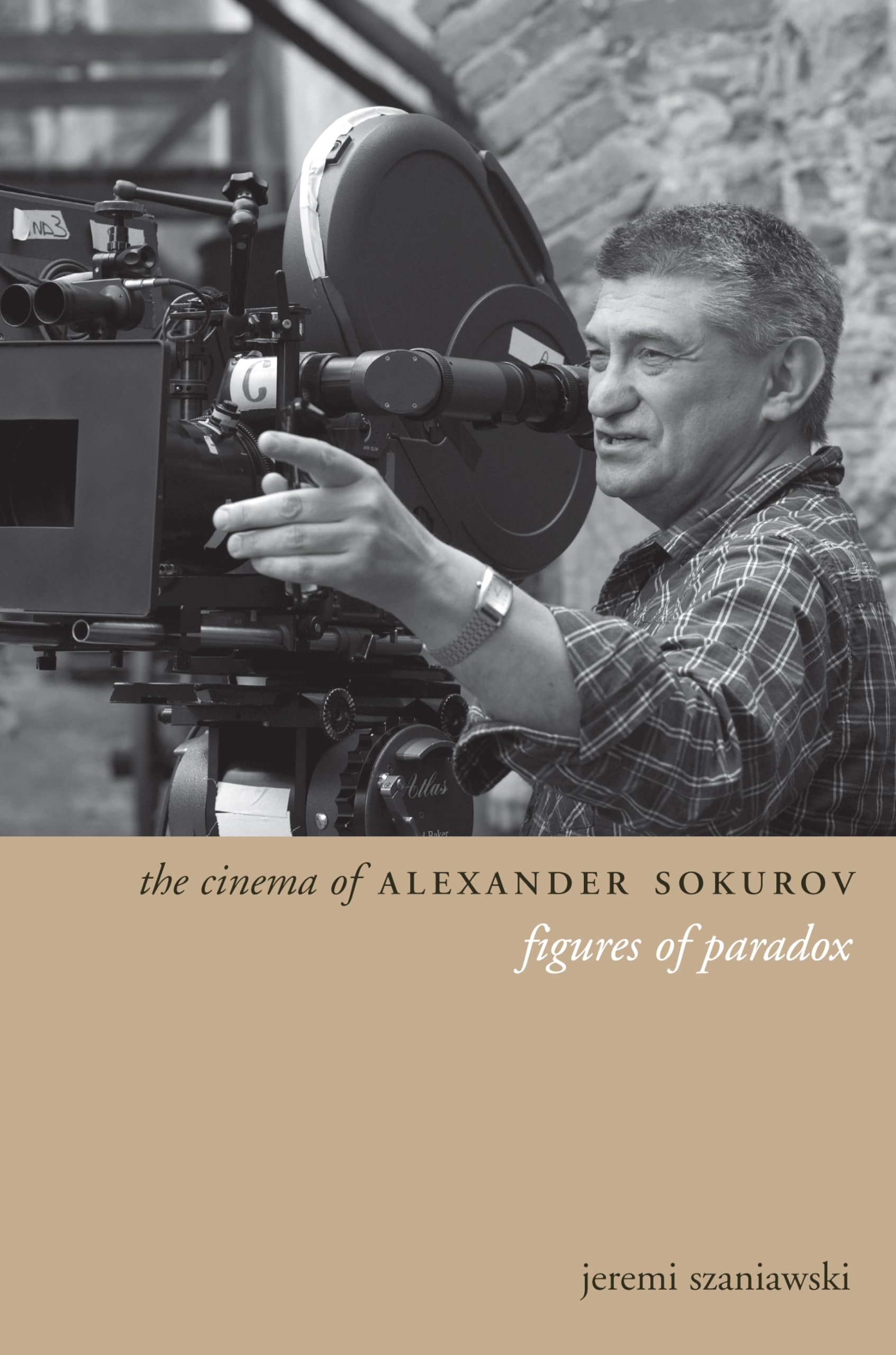 Buy The Cinema of Alexander Sokurov: Figures of Paradox — BookShops.in