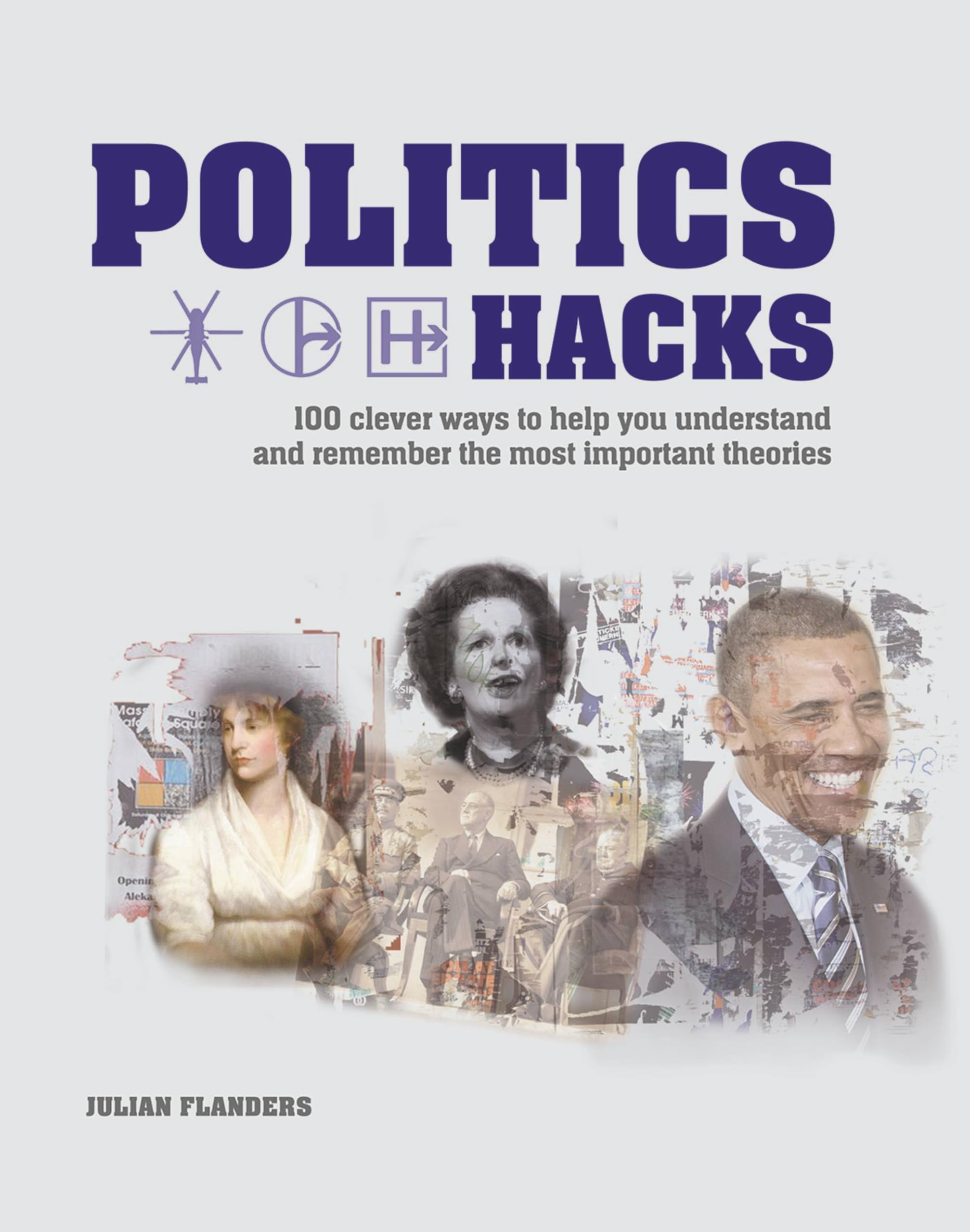 Politics Hacks,Julian Flanders