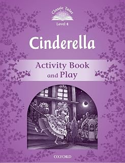 Cinderella Activity Book & Play: Classic Tales: Level 4