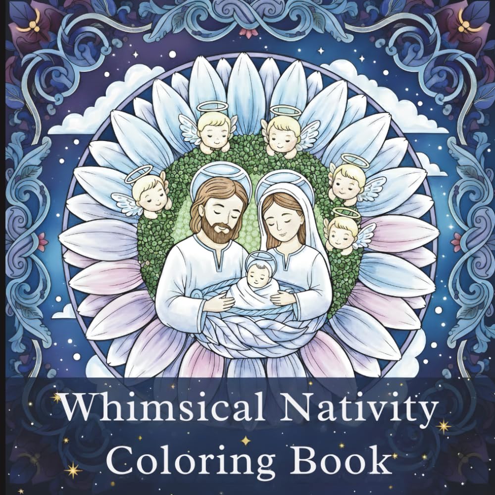 Whimsical Nativity Coloring Book: Gentle Creatures, Sparkling Moments, and Unique Scenes for All Ages
