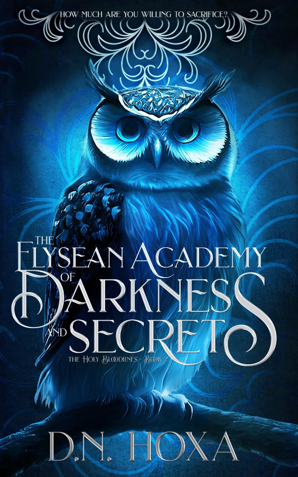The Elysean Academy of Darkness and Secrets (The Holy Bloodlines)