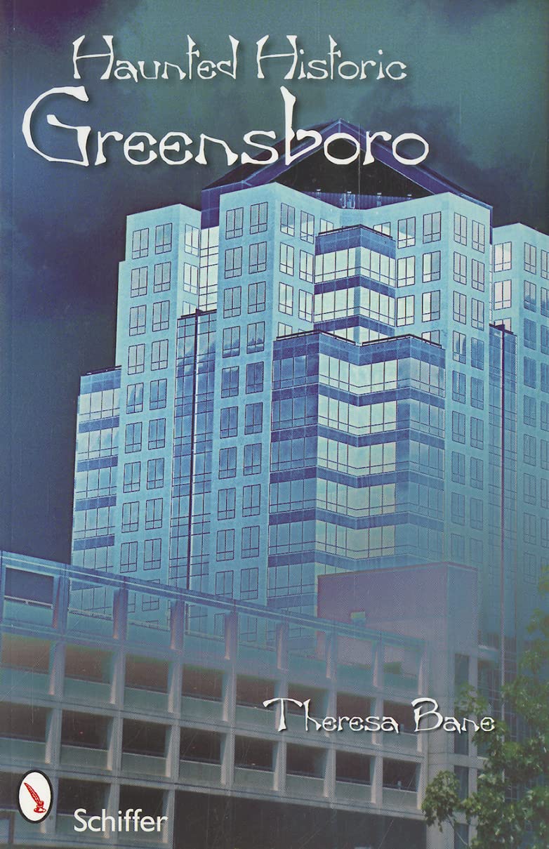Haunted Historic Greensboro