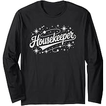 Best Ever Housekeeper Crew Housekeeping Maid Mop Rockstar Long Sleeve T-Shirt