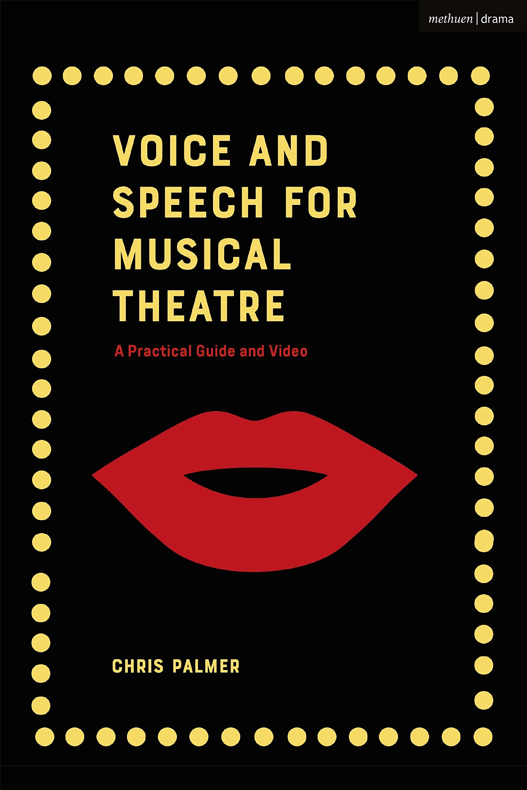 Voice and Speech for Musical Theatre: A Practical Guide and Video (Performance Books)