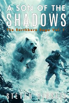 A Son of the Shadows The Earthborn Saga Vol. I