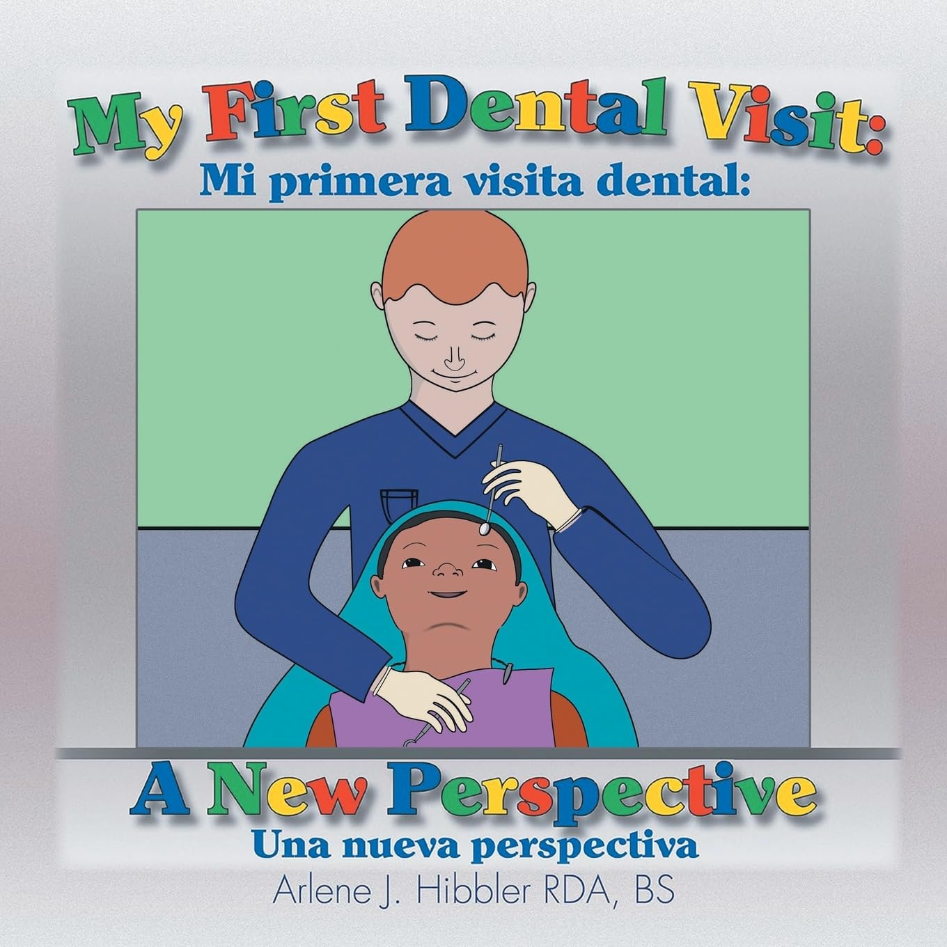 My First Dental Visit: A New Perspective