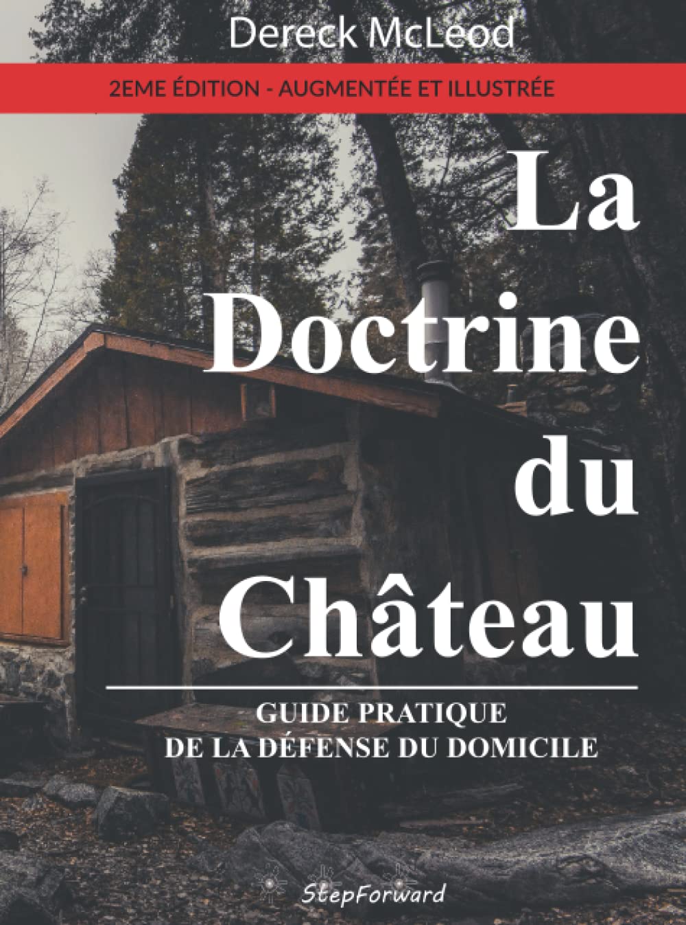 La doctrine du château: Guide pratique de la défense du domicile (French Edition)      Paperback – March 22, 2021