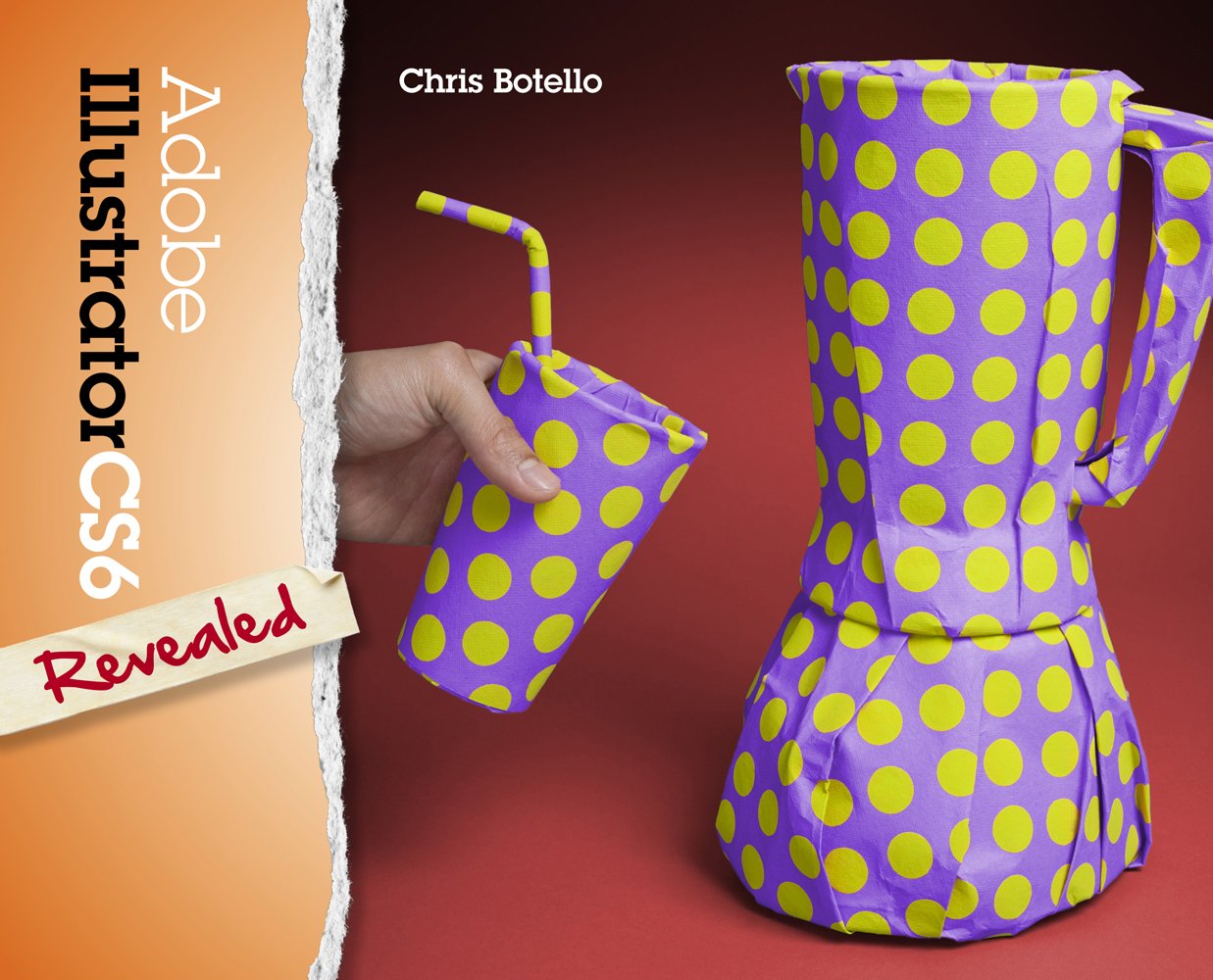 Adobe Illustrator CS6 Revealed (Adobe CS6)