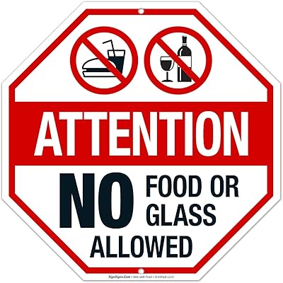 No Food Or Glass Allowed Sign, 12x12 Inches, Rust Free .040 Aluminum, Fade Resistant, Made in USA by Sigo Signs