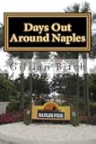 Days Out Around Naples (Days Out in Florida)