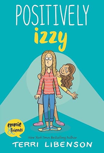 Positively Izzy (Emmie &amp; Friends)