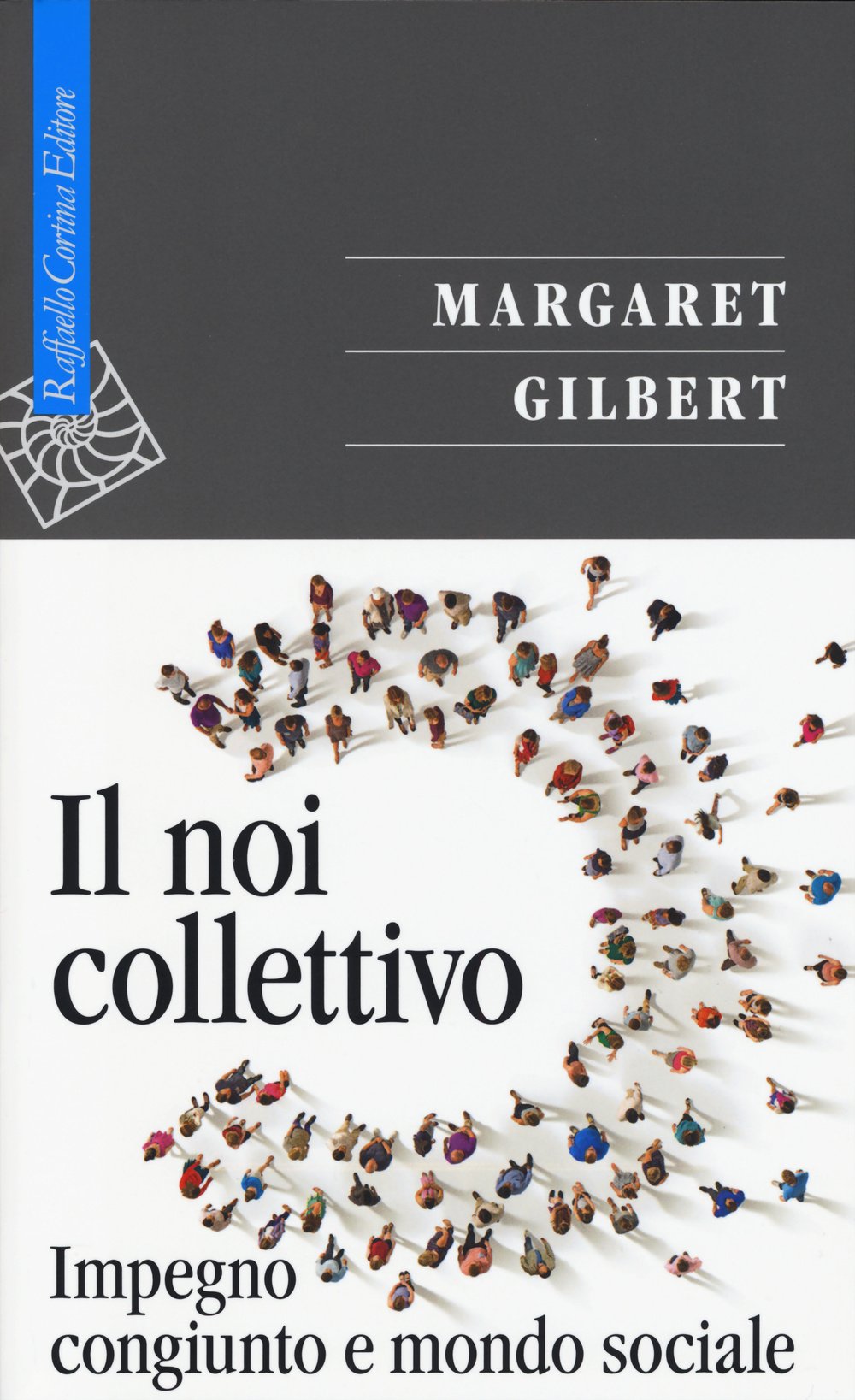 Il Noi Collettivo. Impegno Congiunto E Mondo Sociale - 4