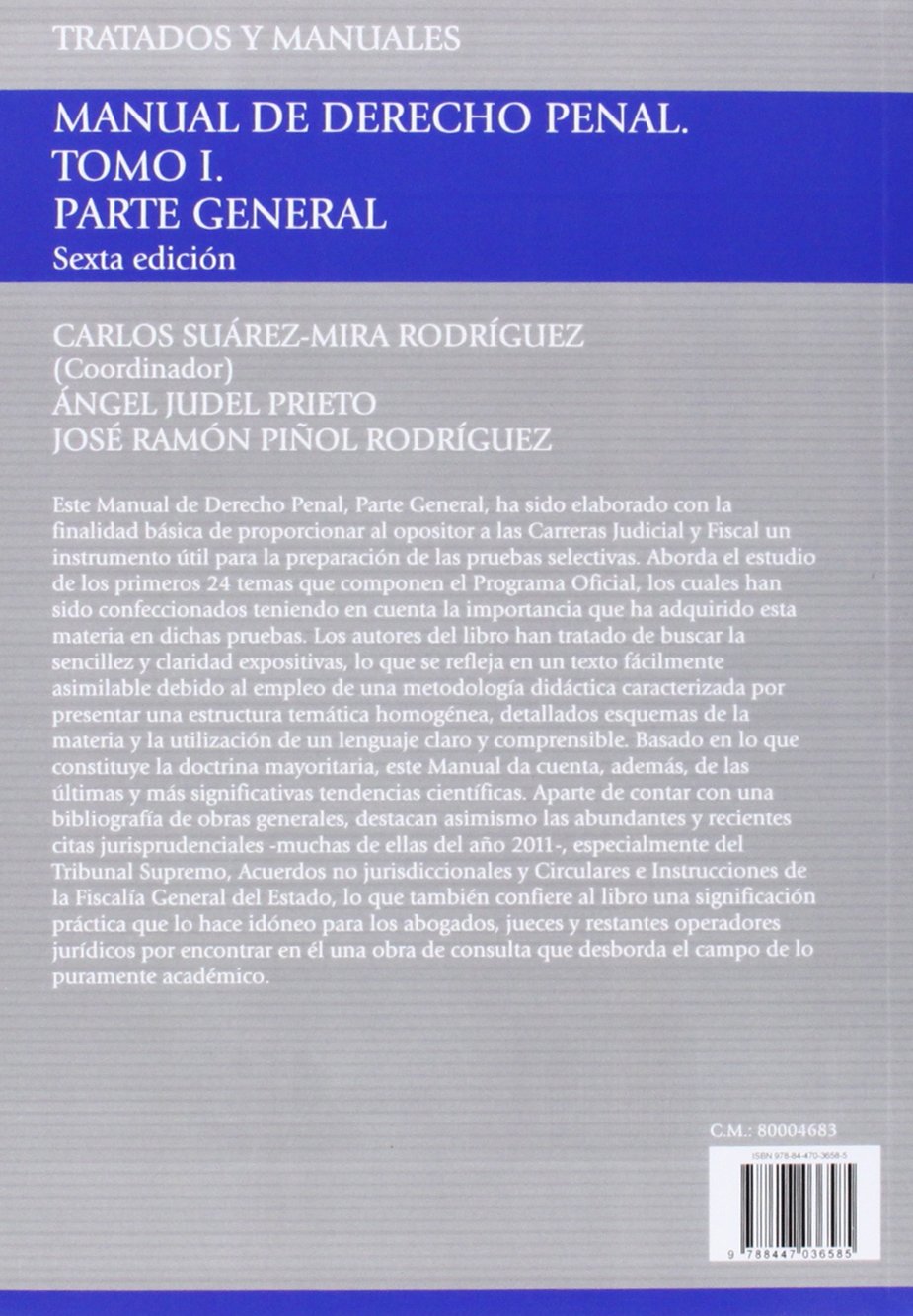 Manual de Derecho Penal. Tomo I. Parte General (Tratados y Manuales de Derecho)