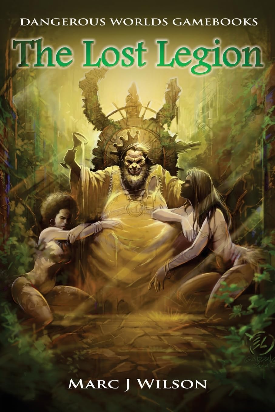 The Lost Legion: Volume 2 (Dangerous Worlds Gamebooks)
