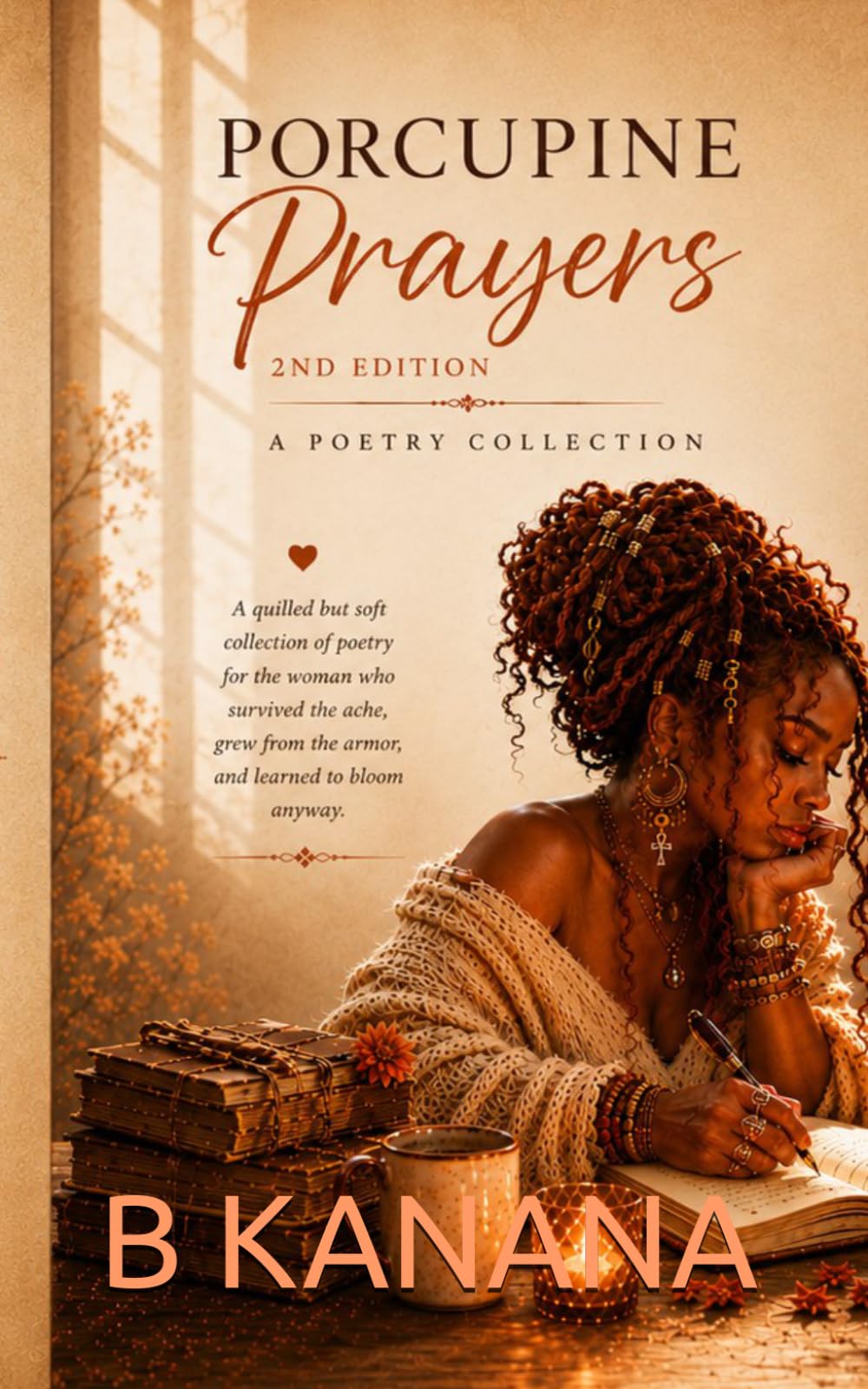 Porcupine Prayers: A soft but Quilled Poetry Collection
