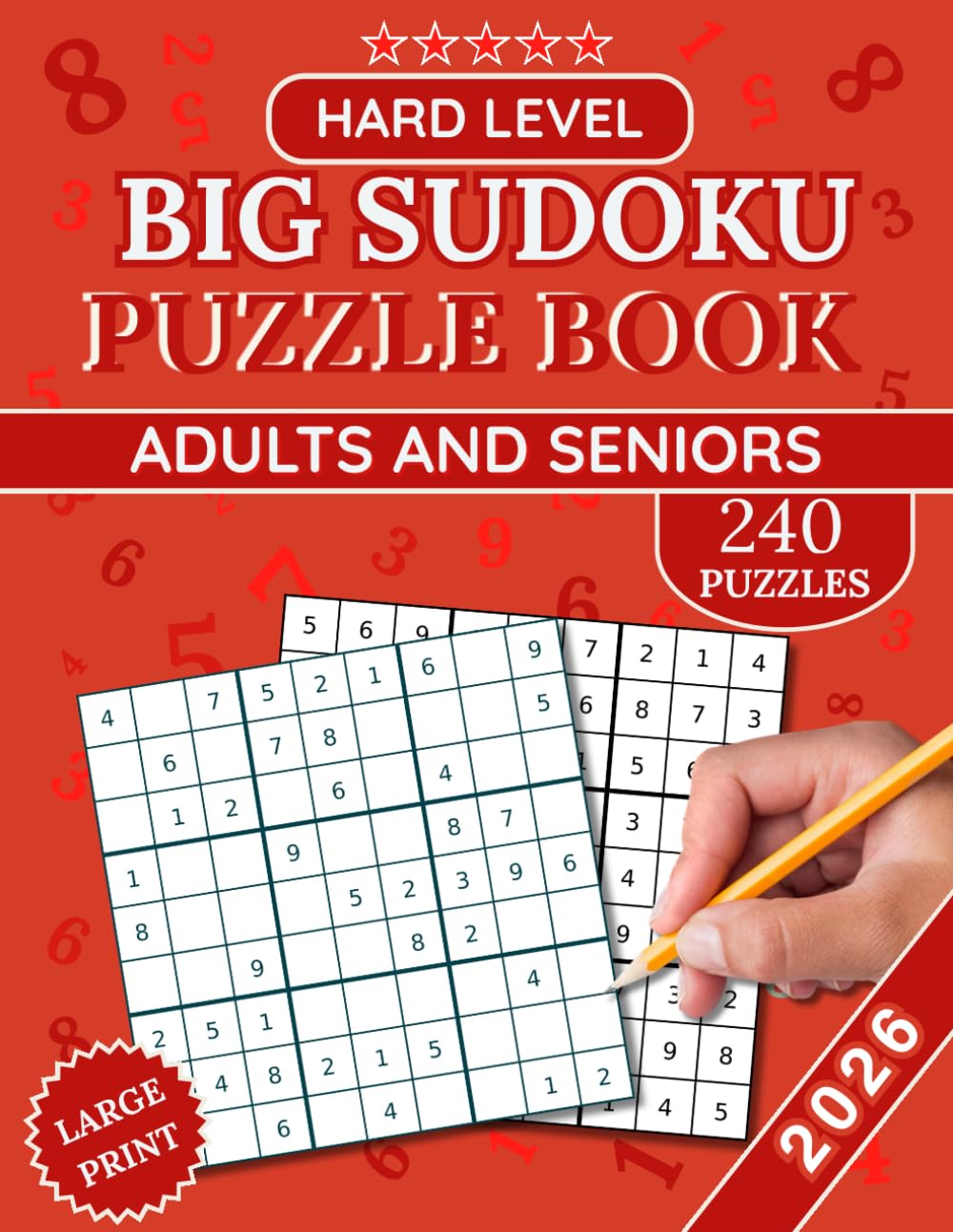 Hard Sudoku for Adults Large Print: 240 Huge XL Print Puzzle Book Including Solutions (XL Print Sudoku Puzzle Book)