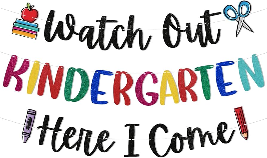 amazon-com-watch-out-kindergarten-here-i-come-banner-happy-first-day-of-kindergarten-welcome-back-to-school-banner-decorations-first-day-of-school-banner-decorations-back-to-school-classroom-decorations-colorful-glitter-office-products