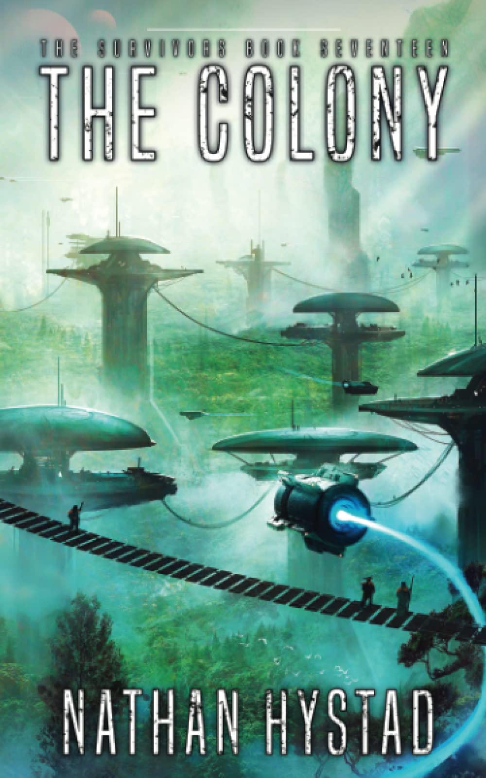 The Colony (The Survivors Book Seventeen)