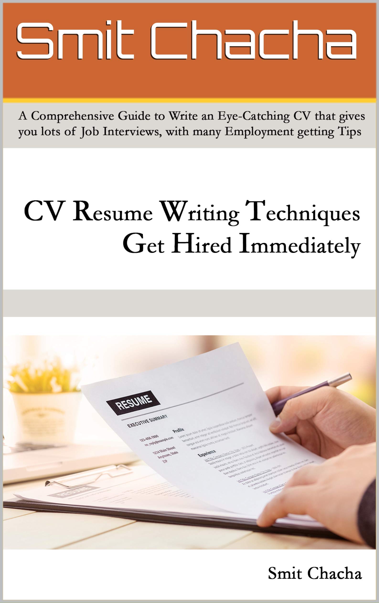 Buy CV Resume Writing Techniques Get Hired Immediately: A comprehensive