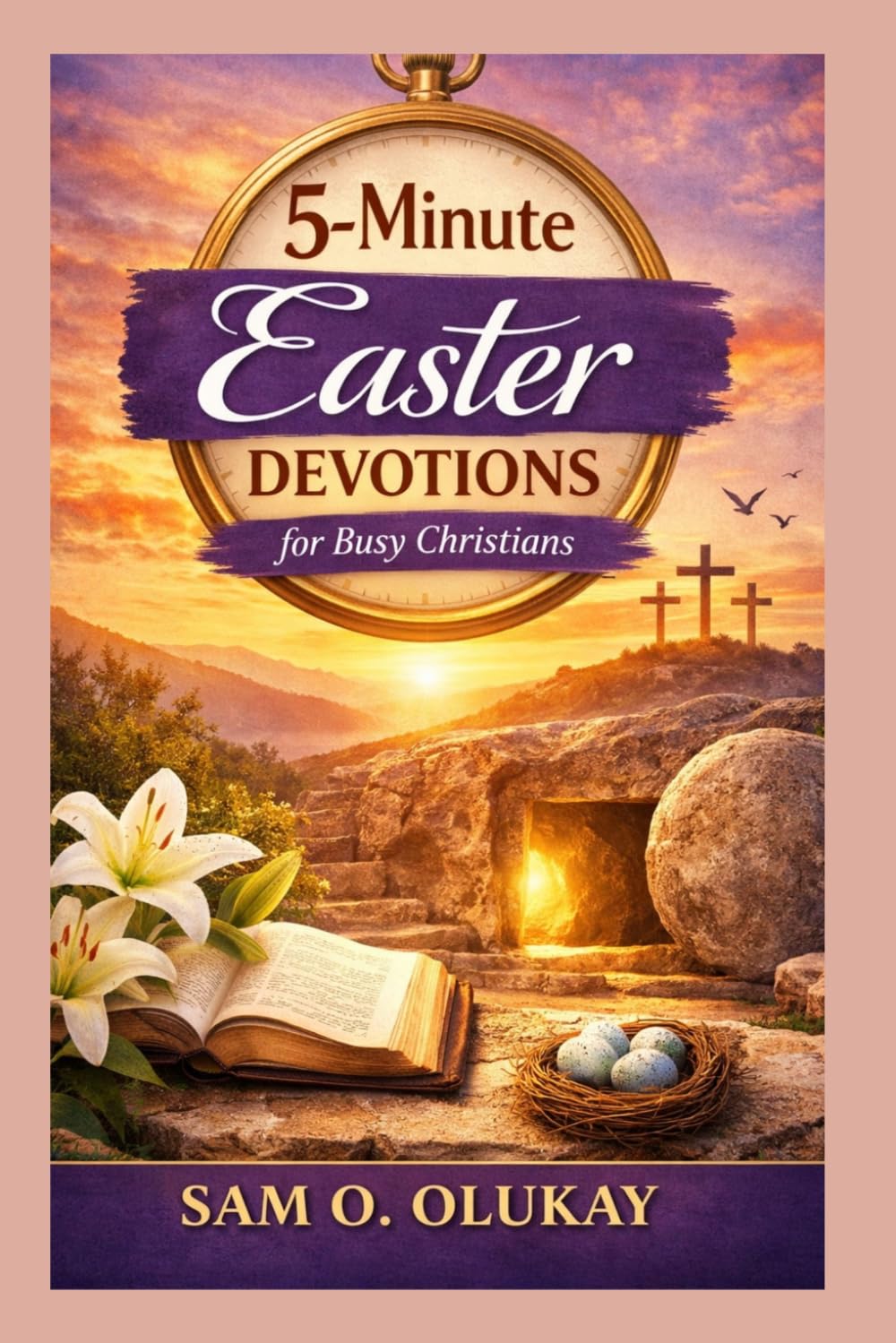 5-Minute Easter Devotions for Busy Christians