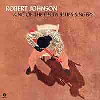 洋楽 Robert Johnson King of the Delta Blues Robert Johnson - King Of The Delta Blues Singers (Turquoise