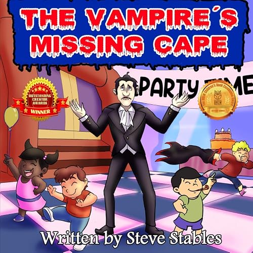 The Vampires Missing Cape: What’s a Vampire to Do Without His Famous Outfit? (A Funny, Hilarious, Rhyming, Read Aloud Children's Picture Book)