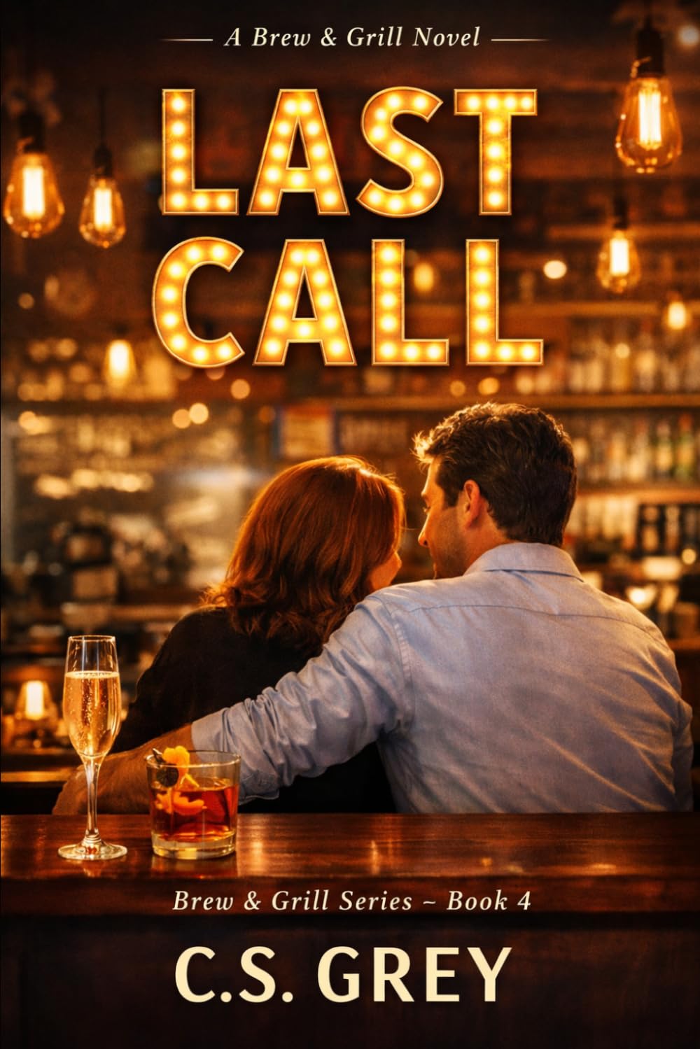 LAST CALL: A Brew & Grill Novel (Brew & Grill Series)