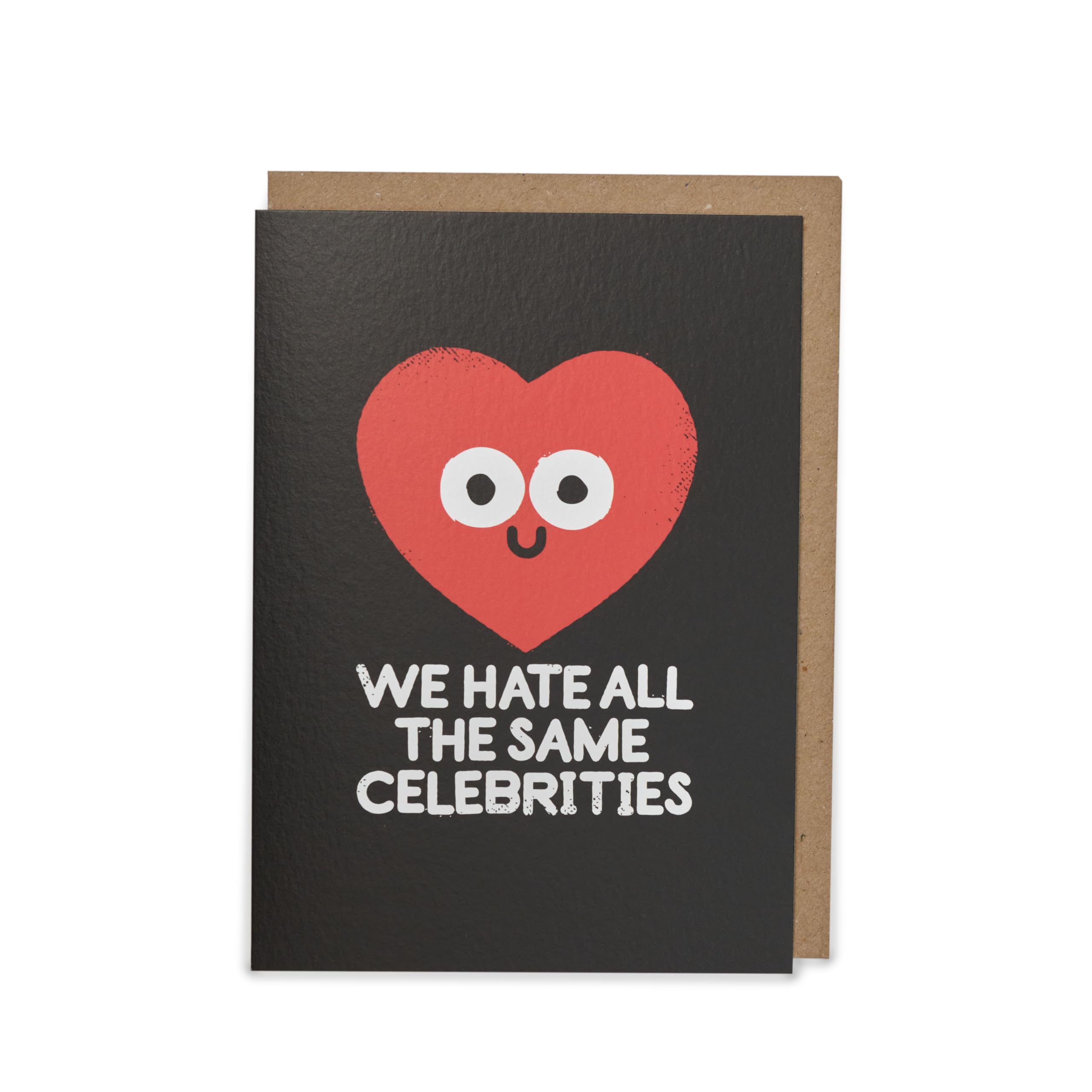 Kindred X David Olenick - We Hate The Same Celebrities - Valentines Card