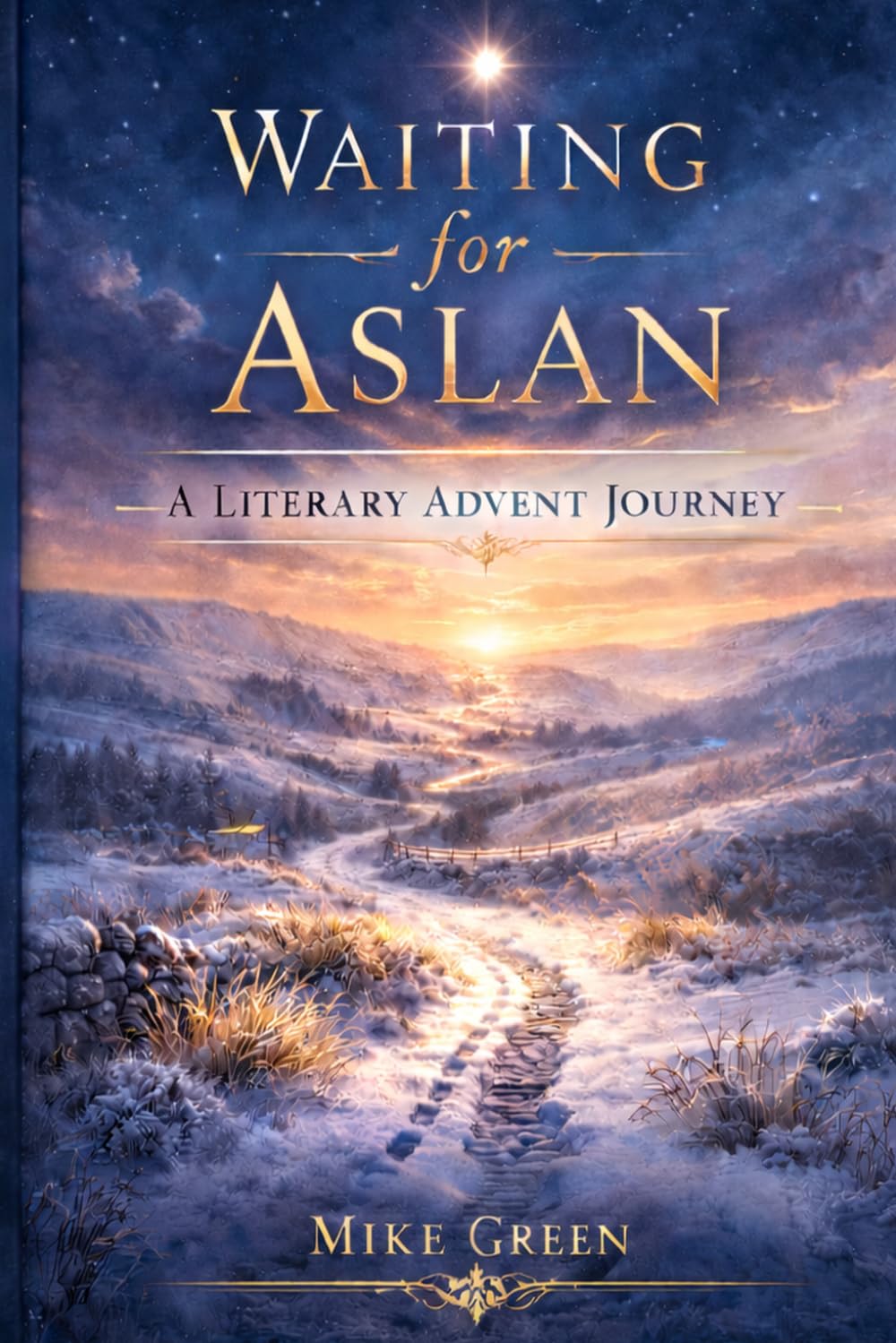Waiting for Aslan: A Literary Advent Journey