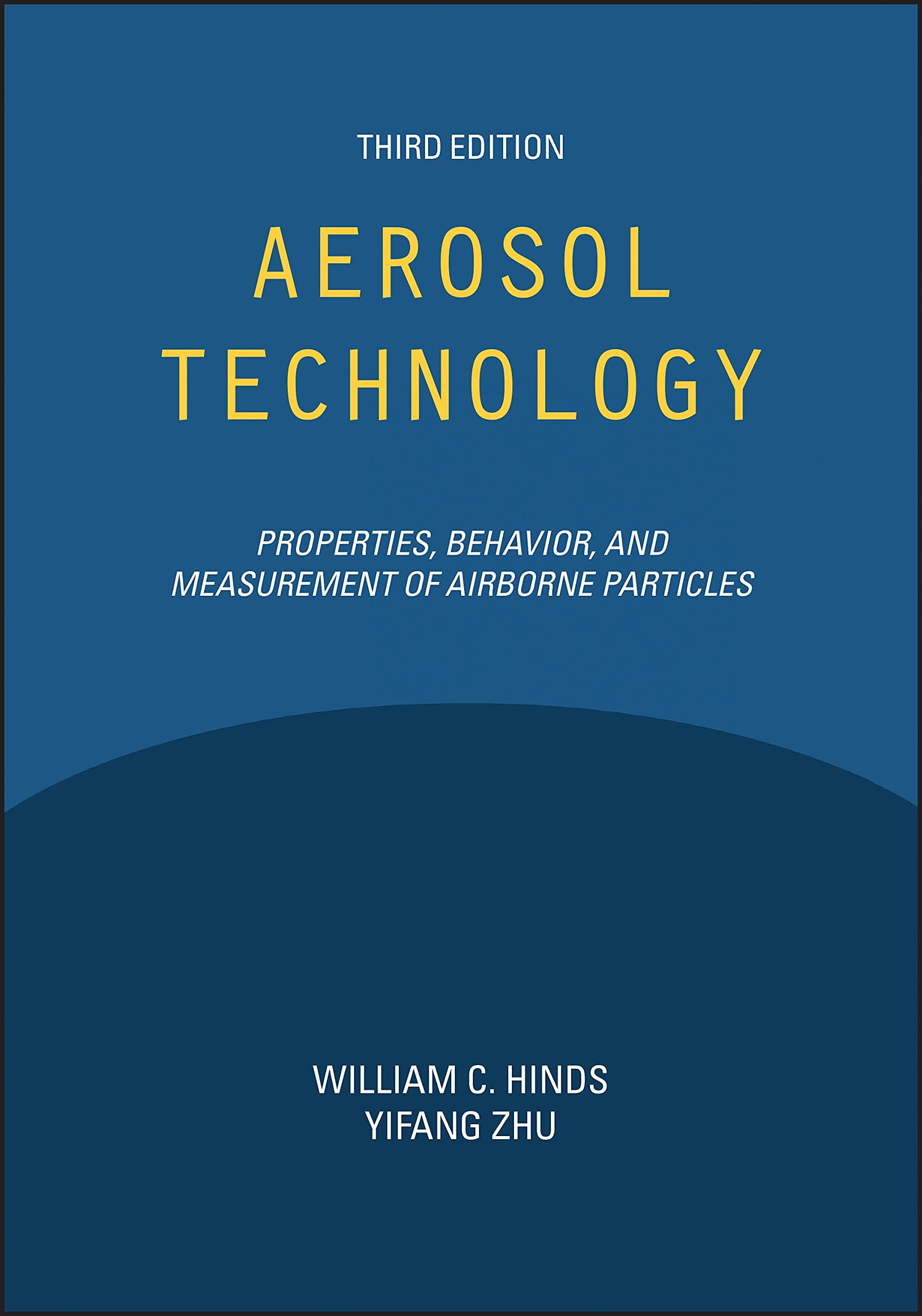 Aerosol Technology: Properties, Behavior, and Measurement of Airborne Particles