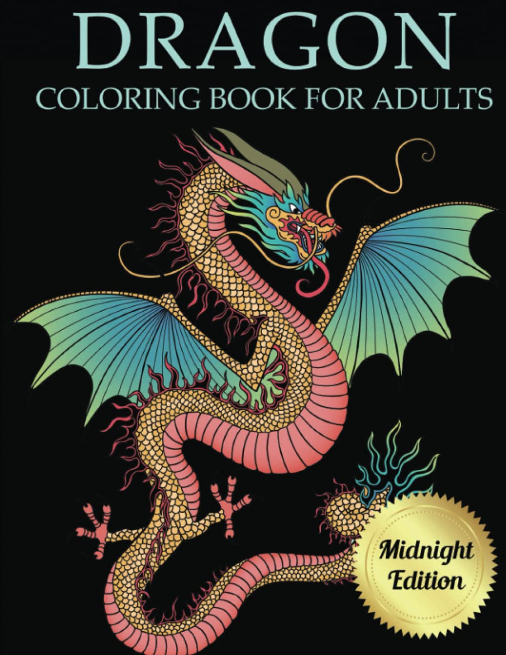 Dragon Coloring Book for Adults Midnight Edition (Adult Coloring Books Black Background)
