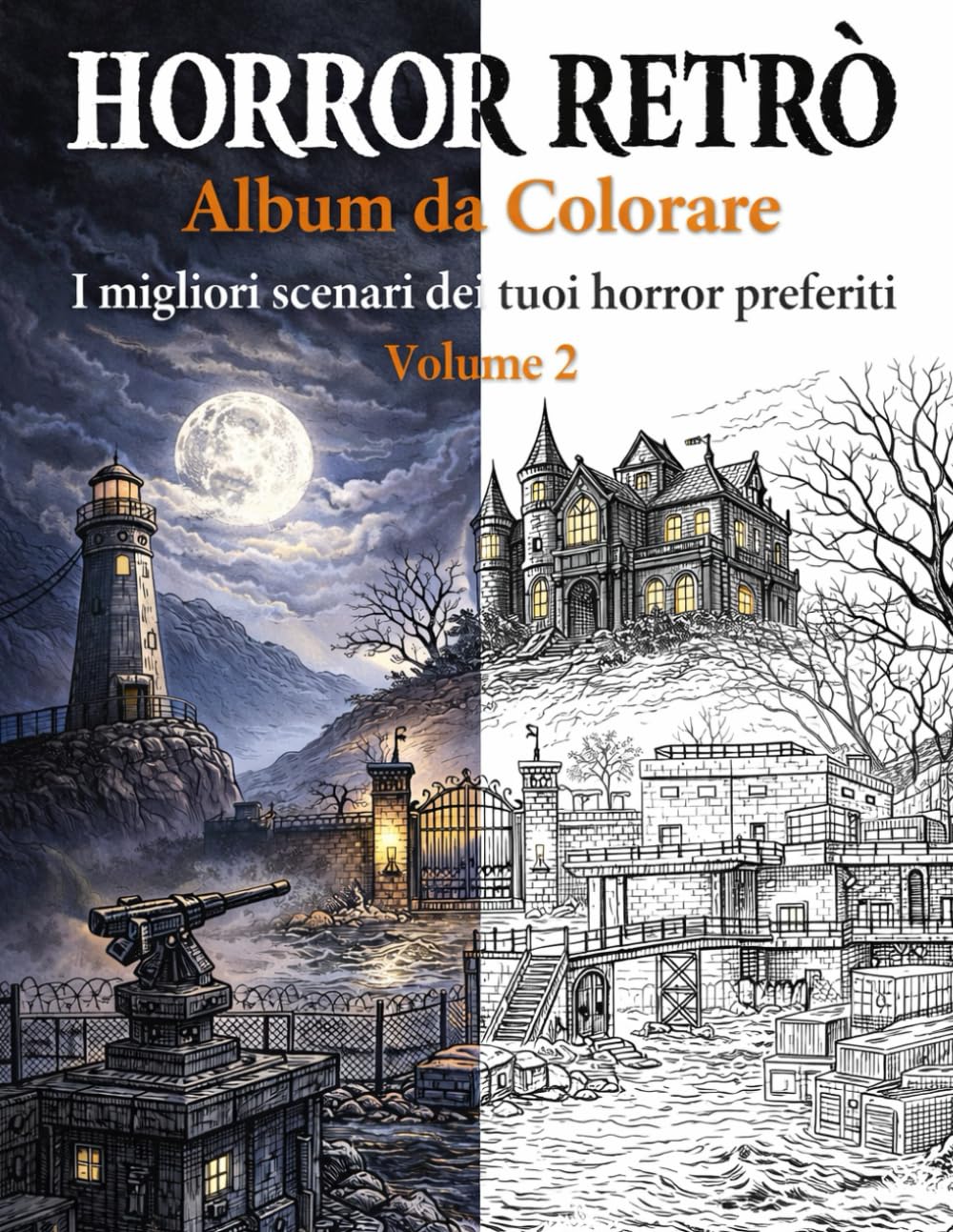 Horror retrò-album da colorare: i migliori scenari dei tuoi horror preferiti anni 2000 Vol 2