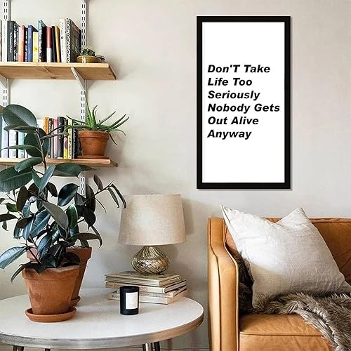 Miniatura 4 de Encouragement Quote Framed Wood Wall Art Sign Family Quote Motivational Quote Don't Take Life Too Seriously Nobody Gets Out Alive Anyway Black Frame