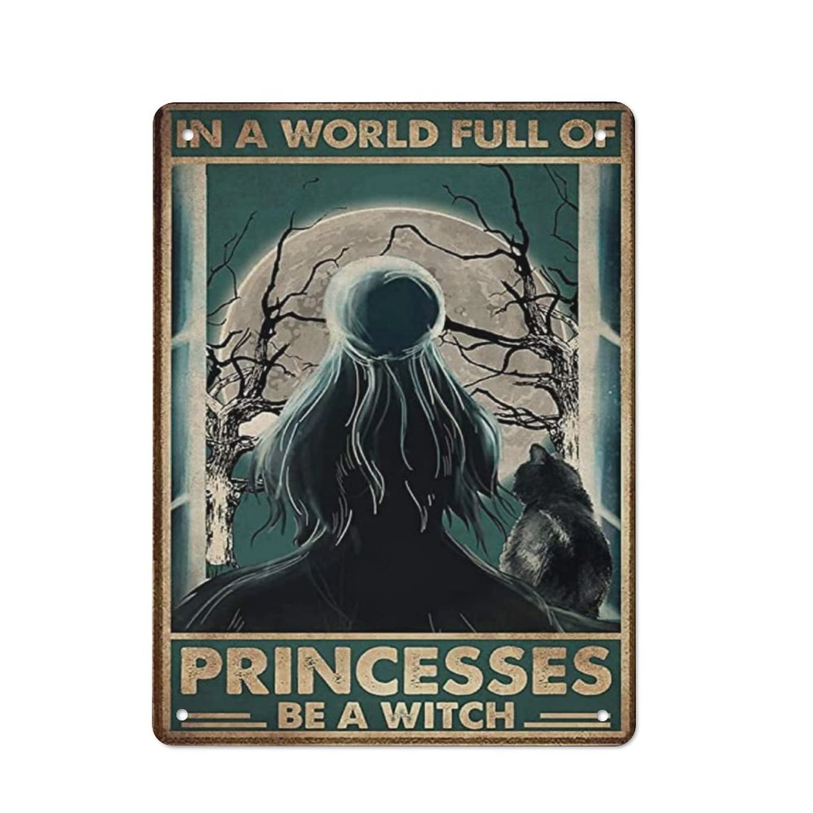AOOEDM Princesses Be A Witch Metal Tin Sign for Home Bar Pub Kitchen Wall Art Deocr Man Cave Vintage Metal Sign Poster Plaque Signs Quotes Sign