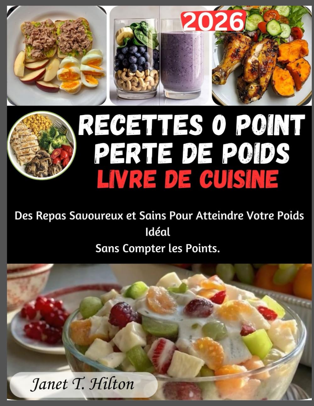 RECETTES 0 POINT PERTE DE POIDS LIVRE DE CUISINE: Des Repas Savoureux et Sains Pour Atteindre Votre Poids Idéal Sans Compter les Points.