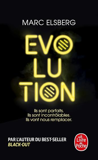 Evolution: Ils Sont Parfaits Ils Sont Incontrôlables Ils Vont Nous Rem