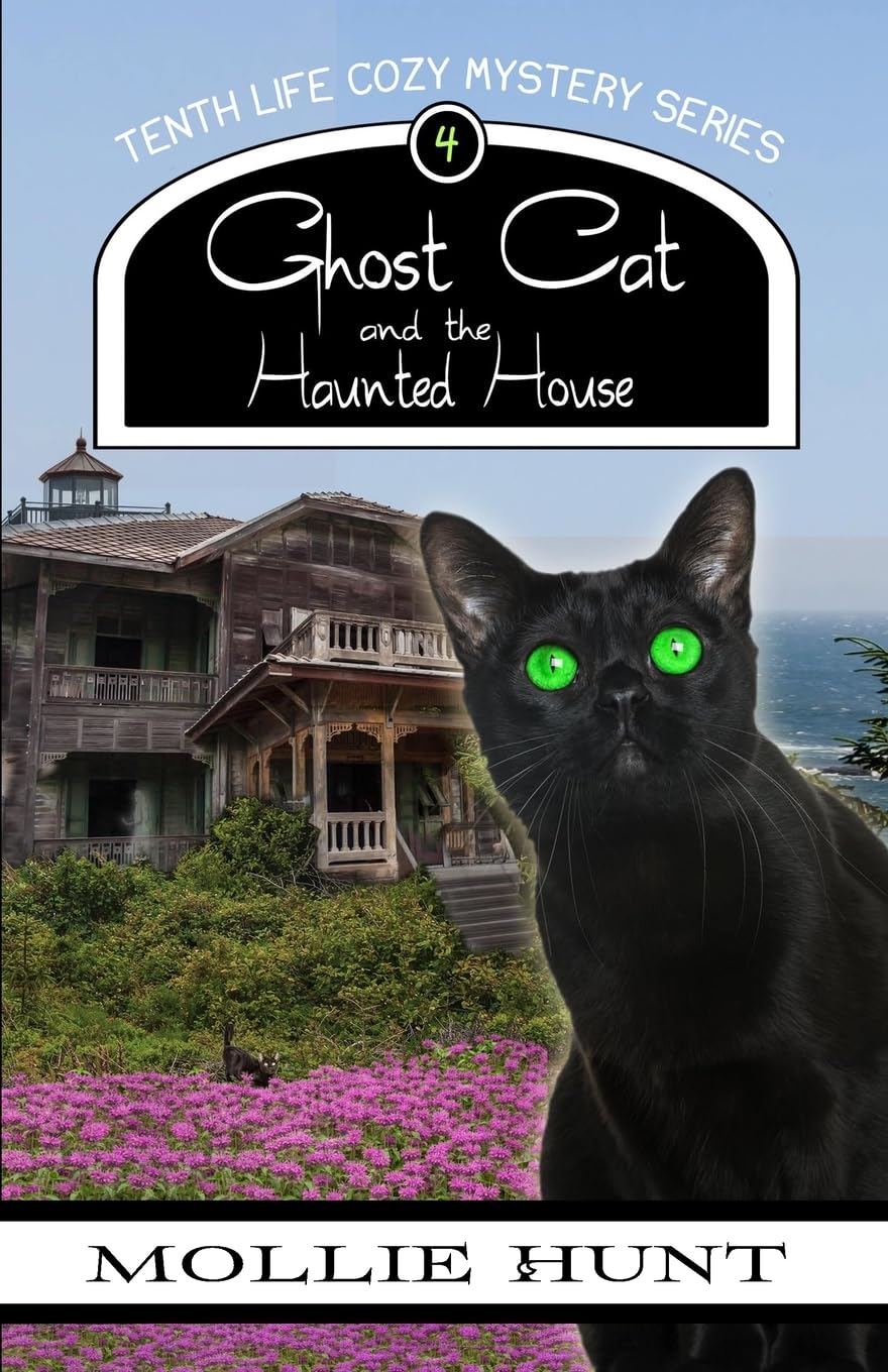 Ghost Cat and the Haunted House (A Tenth Life Cozy Mystery)