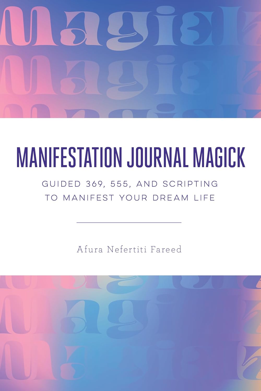 Amazon com: Manifestation Journal Magick: Guided 369 555 and