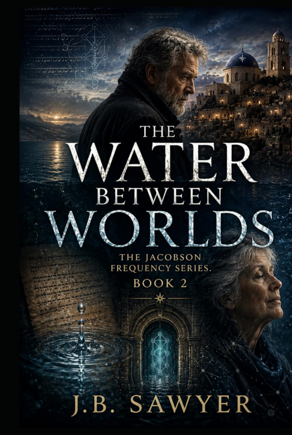 The Water Between Worlds: The Jacobson Frequency Series Book 2