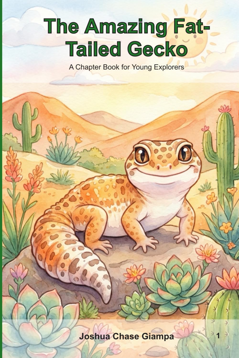 The Amazing Fat-Tailed Gecko: A Chapter Book for Young Explorers