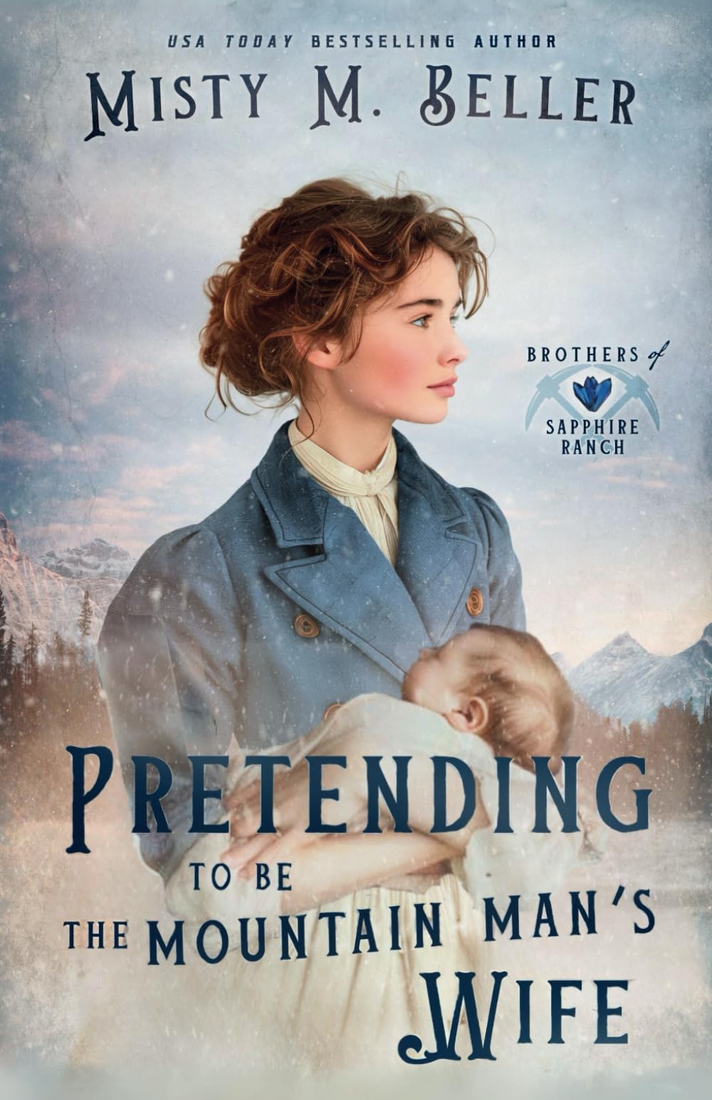 Pretending to be the Mountain Man's Wife: 6 (Brothers of Sapphire Ranch)