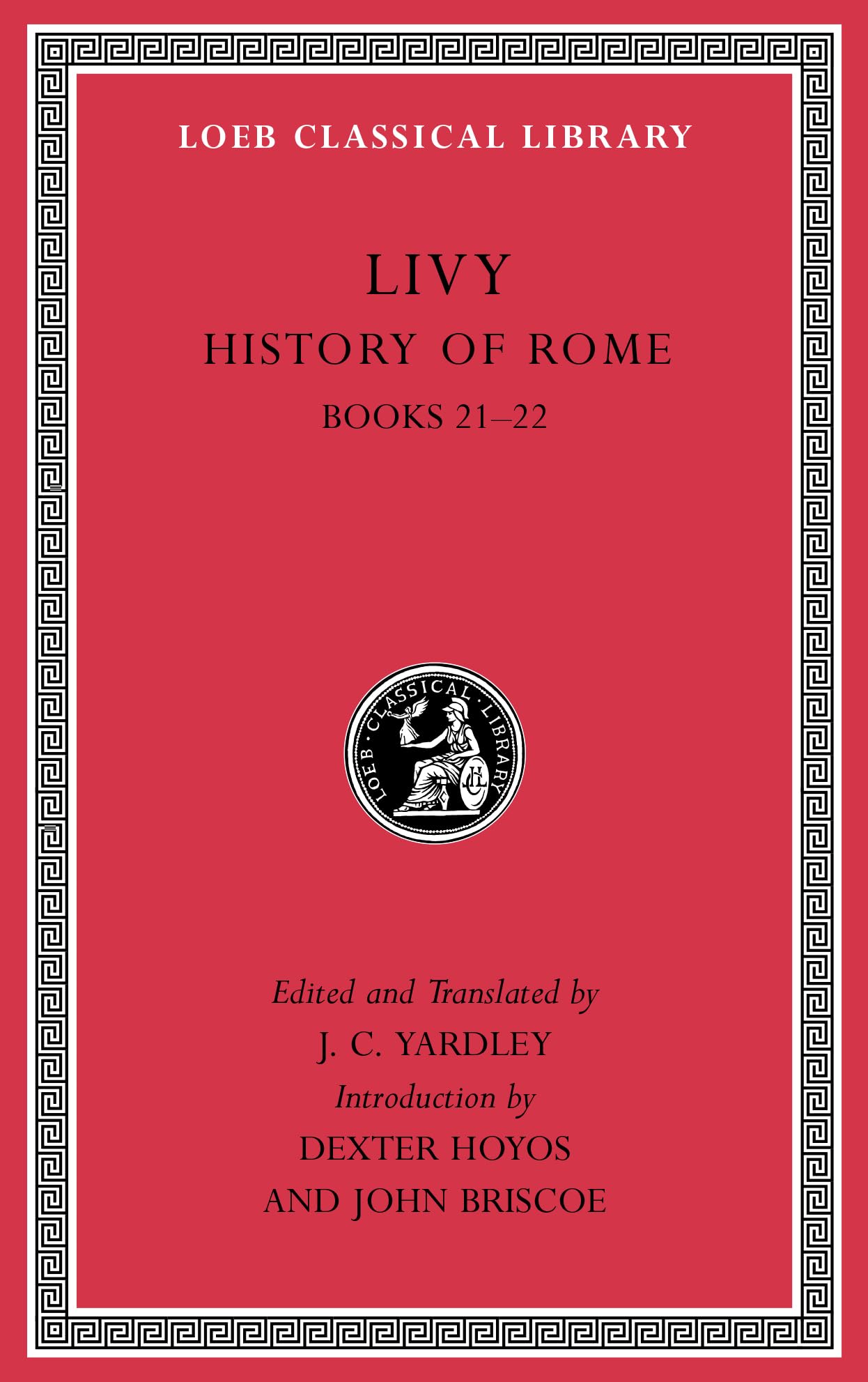 History of Rome, Volume V: Books 21–22 (Loeb Classical Library 233)