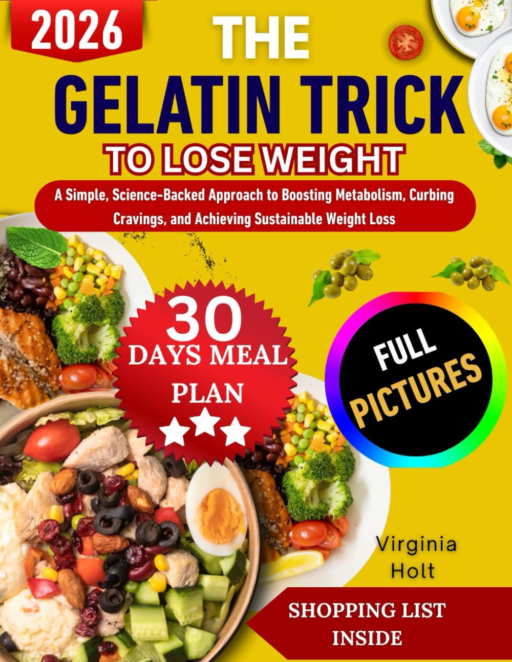THE GELATIN TRICK TO LOSE WEIGHT: A Simple, Science-Backed Approach to Boosting Metabolism, Curbing Cravings, and Achieving Sustainable Weight Loss