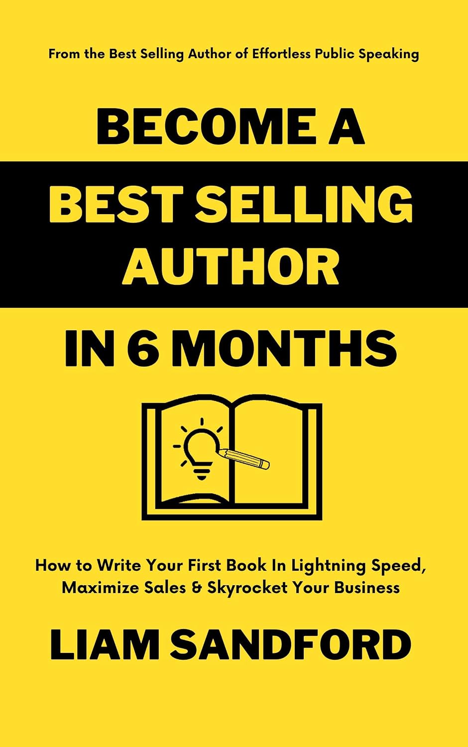 Amazon.com: Become a Best Selling Author in 6 Months: How to Write Your ...