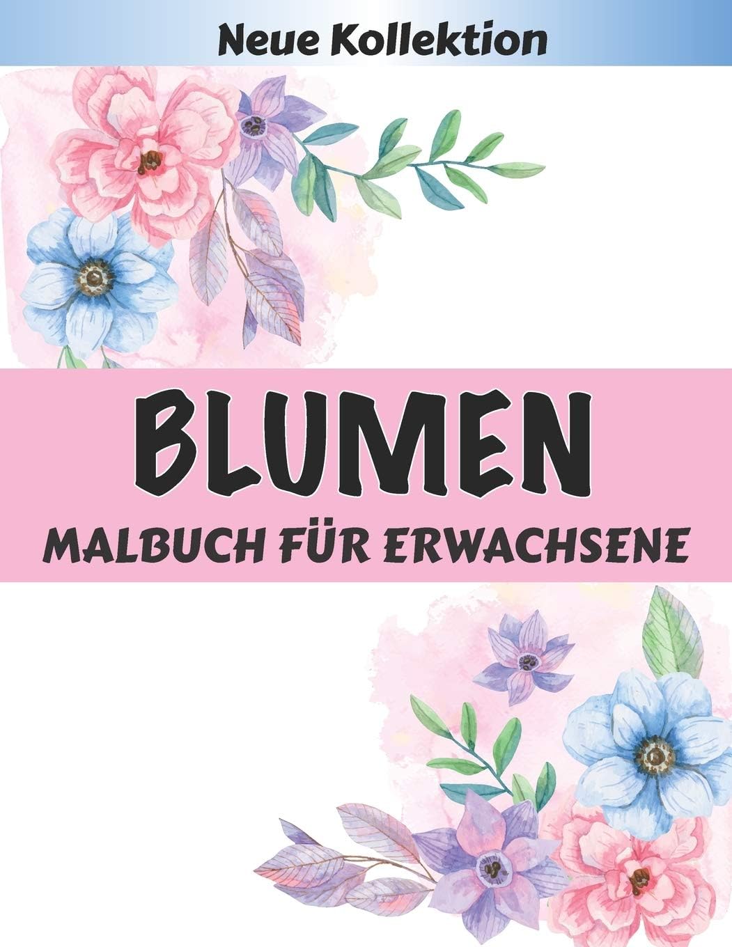 BLUMEN Malbuch für Erwachsene: Ein Malbuch zum Entspannen für Erwachsene mit 50 Blumenmustern, Lotus, Lavendel, Narzisse, Orchidee, Iris, Flieder, ... Malvorlagen zum Entspannen. (German Edition)