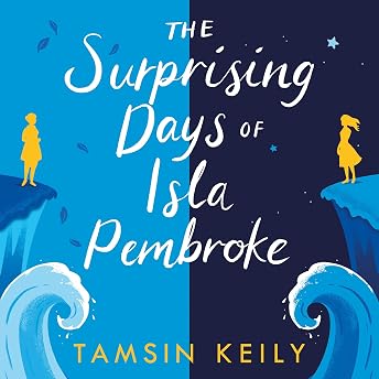 The Surprising Days of Isla Pembroke Audiobook by Tamsin Keily episode artwork