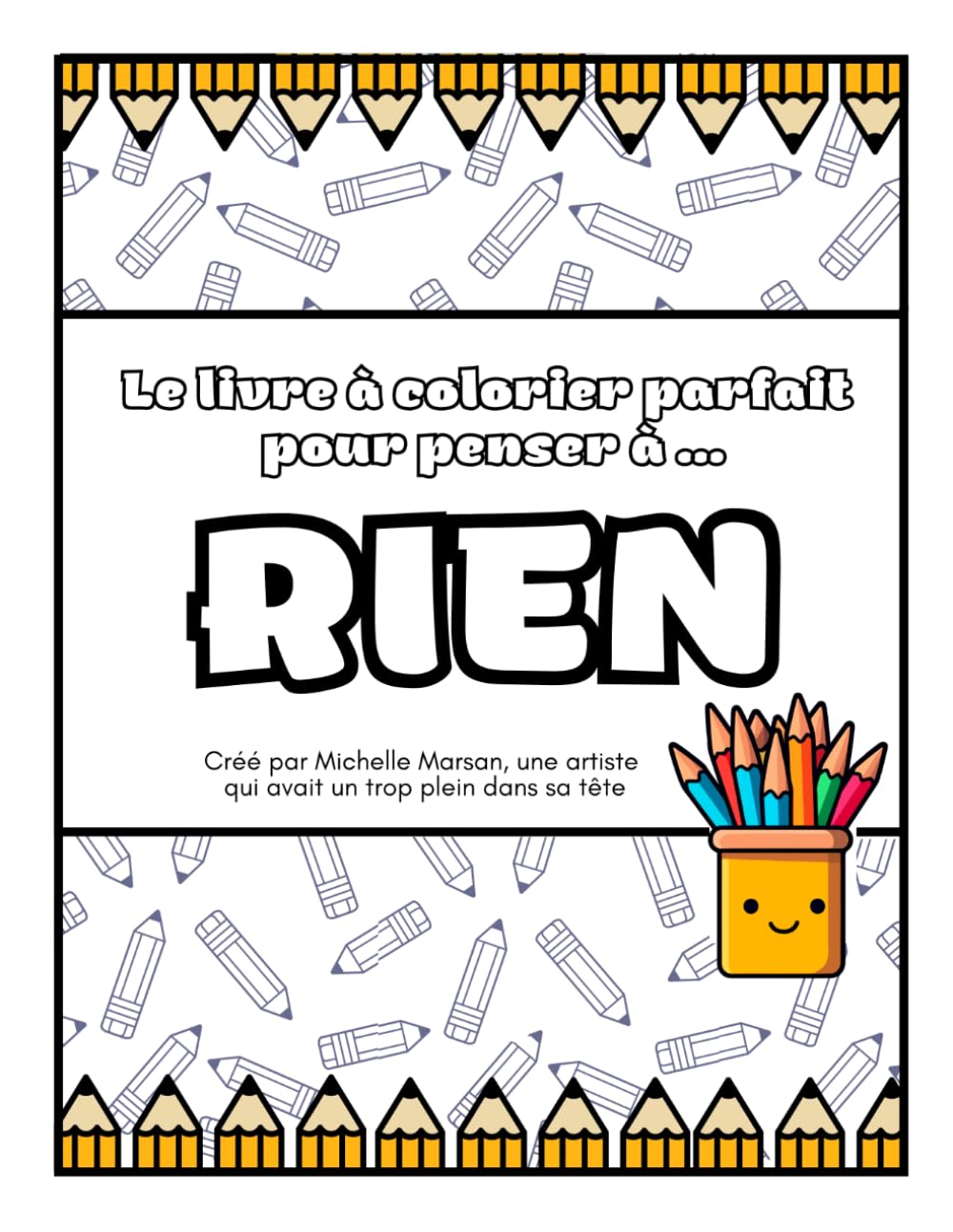 Le livre à colorier parfait pour penser à... RIEN