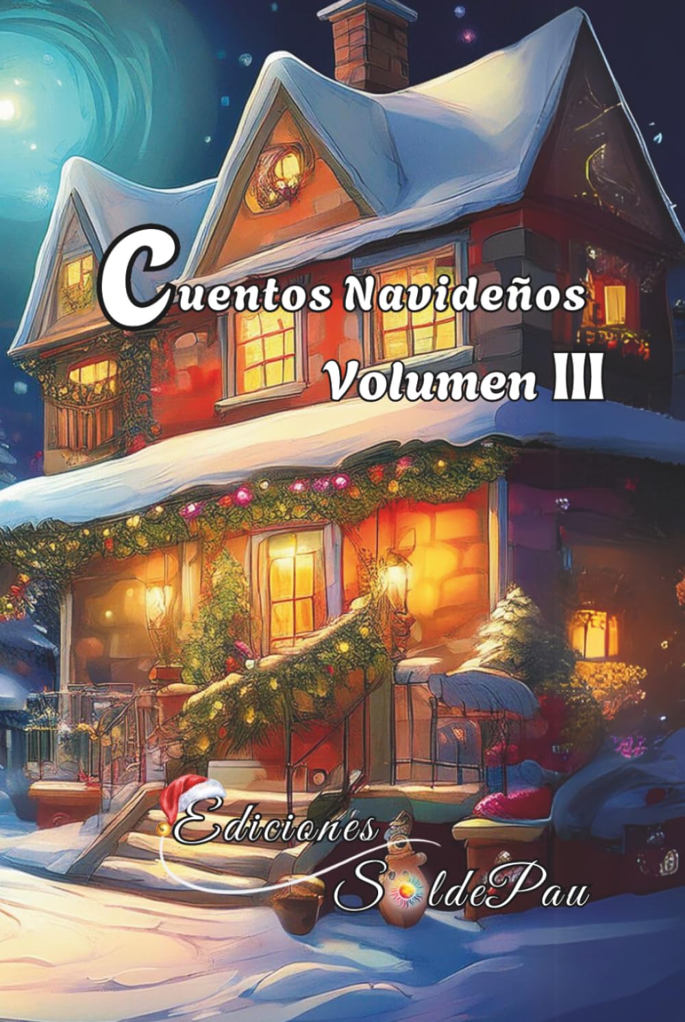 Cuentos Navideños: Volumen 3 (Cuentos Navideños / Christmas Tales)