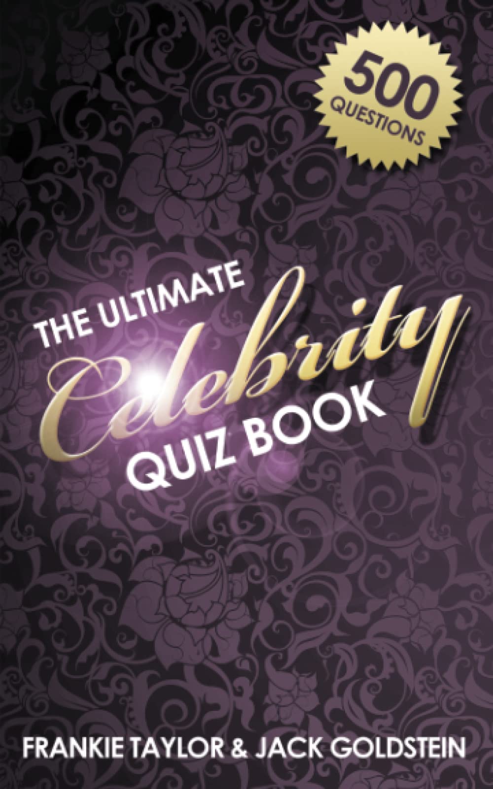 The Ultimate Celebrity Quiz Book: 500 Questions