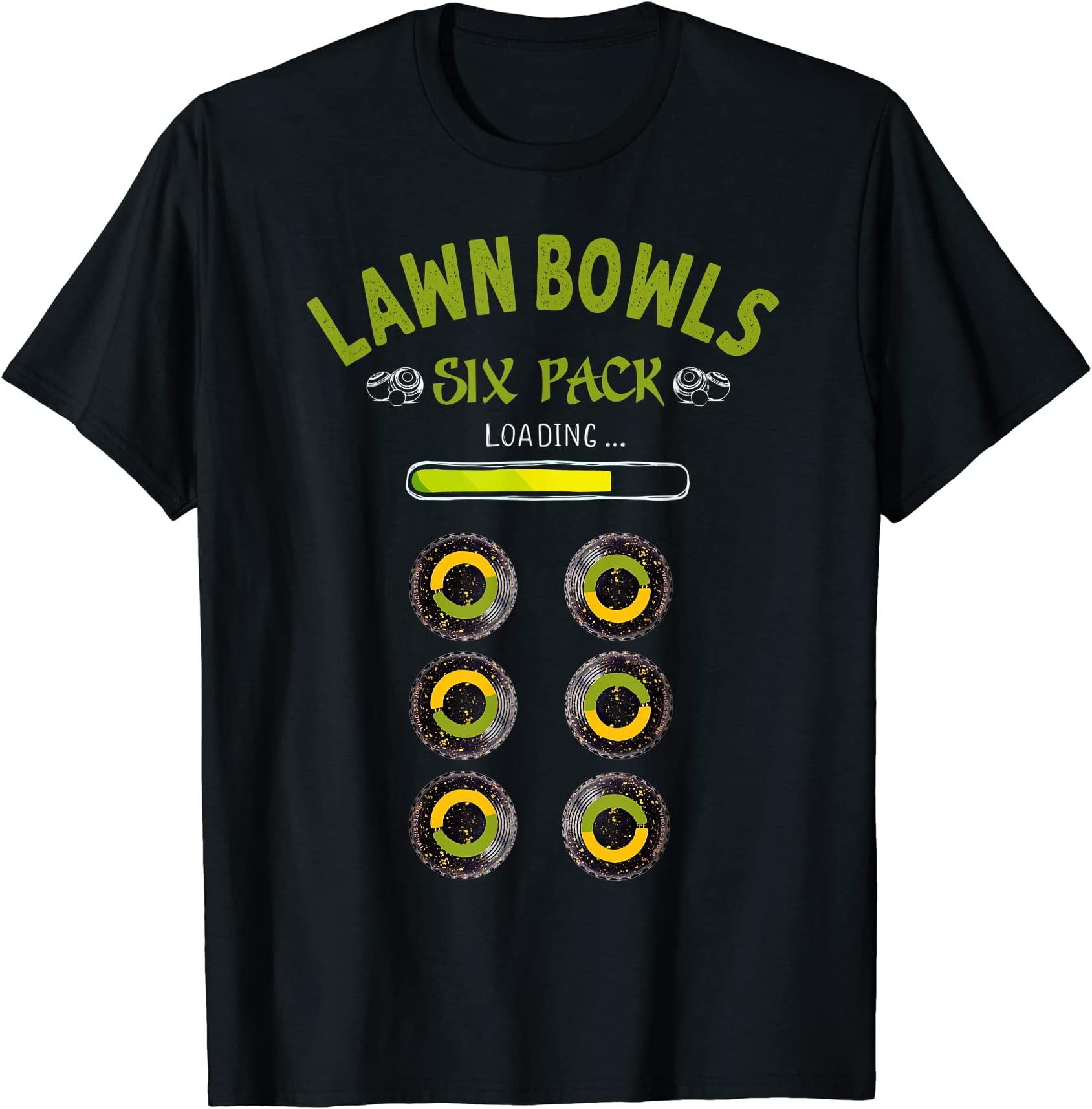 Lawn Bowls Funny Bowls Expert For RetirementFunny Lawn Bowls Six Pack Idea For Men & Lawn Bowling T-ShirtOEKO-TEX STANDARD 100